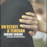 “Un’estate a Teheran” di Farian Sabahi