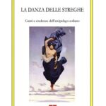 “La danza delle streghe” di Macrina Marilena Maffei