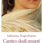 “Cantico degli amanti” di Sabatina Napolitano