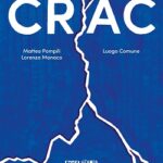 “CRAC” di Matteo Pompili, Lorenzo Monaco, Luogo Comune