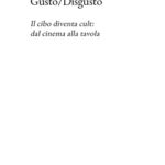 “Gusto/Disgusto” di Luca Fassina