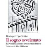 “Il sogno avvelenato” di Giuseppe Spedicato