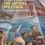 “Una capitale per l’Italia” di Ernesto Galli della Loggia