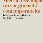 “Voci sul Decalogo; un viaggio nella contemporaneità” di Emiliano Tognetti